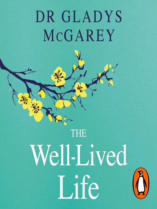 Title details for The Well-Lived Life by Dr Gladys McGarey - Available